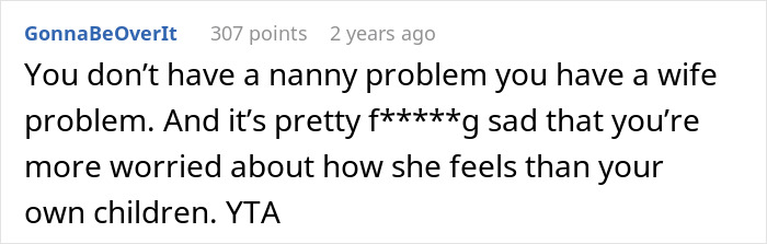 Dad Hires A Nanny Because His New Wife Can’t Handle His Kids