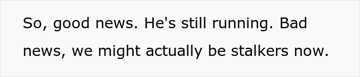 Fam Turn Jogger Into Their Own Celeb, Freak Him Out By Saying They’ve Been Watching Him For Years