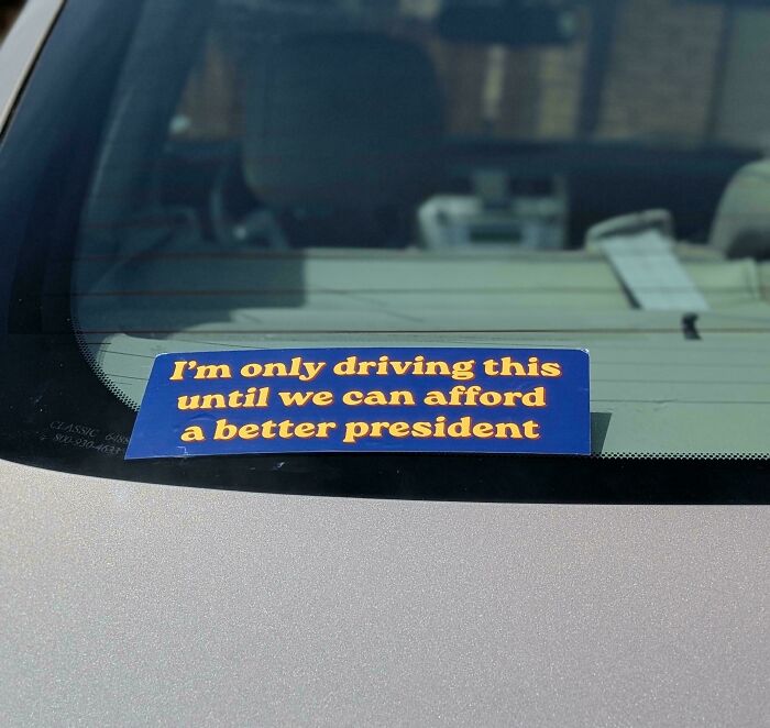 72 Funny, Wild, And Unfiltered Bumper Stickers That Made Drivers Do A Double Take (New Pics) 72 Funny, Wild, And Unfiltered Bumper Stickers That Made Drivers Do A Double Take (New Pics)