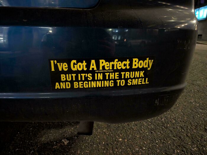 72 Funny, Wild, And Unfiltered Bumper Stickers That Made Drivers Do A Double Take (New Pics) 72 Funny, Wild, And Unfiltered Bumper Stickers That Made Drivers Do A Double Take (New Pics)