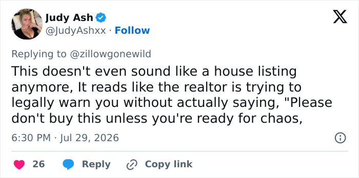 “Unreal” Zillow Listing Goes Viral For Saying Buyer Must Remove The Woman Currently Living There “Unreal” Zillow Listing Goes Viral For Saying Buyer Must Remove The Woman Currently Living There