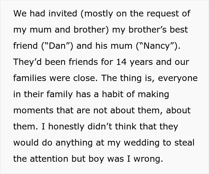 Bride Regrets Inviting Brother’s Best Friend Who Brought His Mom And Tried To Take The Spotlight Bride Regrets Inviting Brother’s Best Friend Who Brought His Mom And Tried To Take The Spotlight