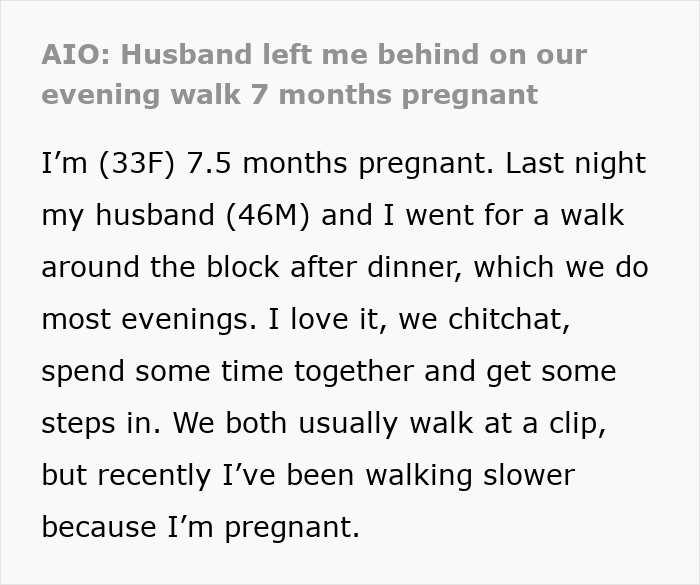 46YO Willing To Leave Pregnant Wife Behind While On Daily Walk, She Finally Reaches Breaking Point 46YO Willing To Leave Pregnant Wife Behind While On Daily Walk, She Finally Reaches Breaking Point