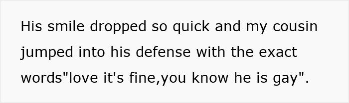 32YO Thinks That Being Gay Is His License To Be Rude To Bro’s In-Laws, Gets Snubbed By 17YO Cousin 32YO Thinks That Being Gay Is His License To Be Rude To Bro’s In-Laws, Gets Snubbed By 17YO Cousin