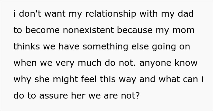 Woman Says Dad Was Her “Crush” At 6, Paranoid Mom Ruins Their Father-Daughter Bond For Good Woman Says Dad Was Her “Crush” At 6, Paranoid Mom Ruins Their Father-Daughter Bond For Good