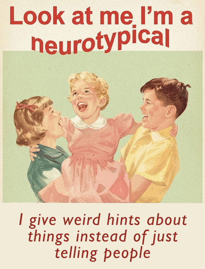If You Have A Neurodivergent Brain, You Might Find These 66 Memes Hilariously Relatable (New Pics) If You Have A Neurodivergent Brain, You Might Find These 66 Memes Hilariously Relatable (New Pics)