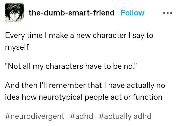 If You Have A Neurodivergent Brain, You Might Find These 66 Memes Hilariously Relatable (New Pics) If You Have A Neurodivergent Brain, You Might Find These 66 Memes Hilariously Relatable (New Pics)