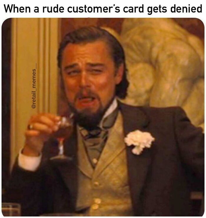 66 Retail Memes That Might Make Anyone Who Works With Customers Feel Seen (New Pics) 66 Retail Memes That Might Make Anyone Who Works With Customers Feel Seen (New Pics)