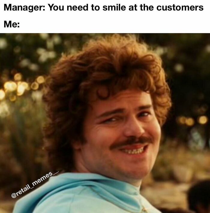 66 Retail Memes That Might Make Anyone Who Works With Customers Feel Seen (New Pics) 66 Retail Memes That Might Make Anyone Who Works With Customers Feel Seen (New Pics)