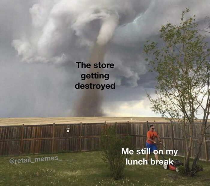 66 Retail Memes That Might Make Anyone Who Works With Customers Feel Seen (New Pics) 66 Retail Memes That Might Make Anyone Who Works With Customers Feel Seen (New Pics)