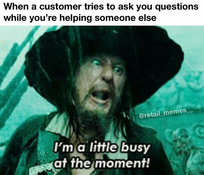 66 Retail Memes That Might Make Anyone Who Works With Customers Feel Seen (New Pics) 66 Retail Memes That Might Make Anyone Who Works With Customers Feel Seen (New Pics)