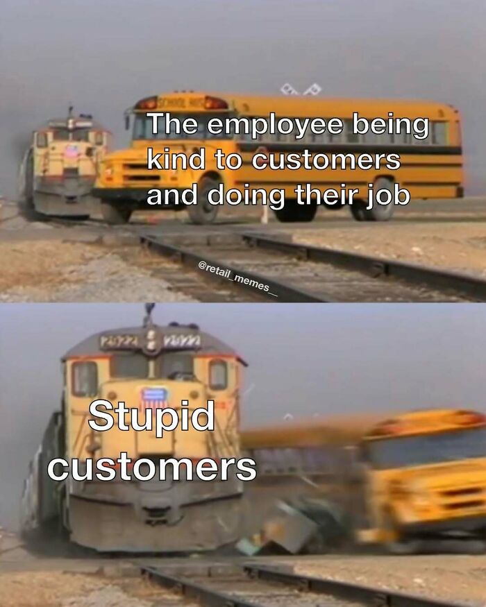 66 Retail Memes That Might Make Anyone Who Works With Customers Feel Seen (New Pics) 66 Retail Memes That Might Make Anyone Who Works With Customers Feel Seen (New Pics)