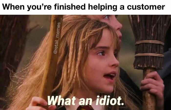 66 Retail Memes That Might Make Anyone Who Works With Customers Feel Seen (New Pics) 66 Retail Memes That Might Make Anyone Who Works With Customers Feel Seen (New Pics)