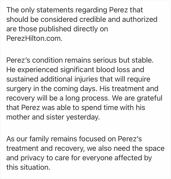 Perez Hilton’s Team Reveals He Suffered Significant Injuries And Will Need A Surgery In Coming Days Perez Hilton’s Team Reveals He Suffered Significant Injuries And Will Need A Surgery In Coming Days