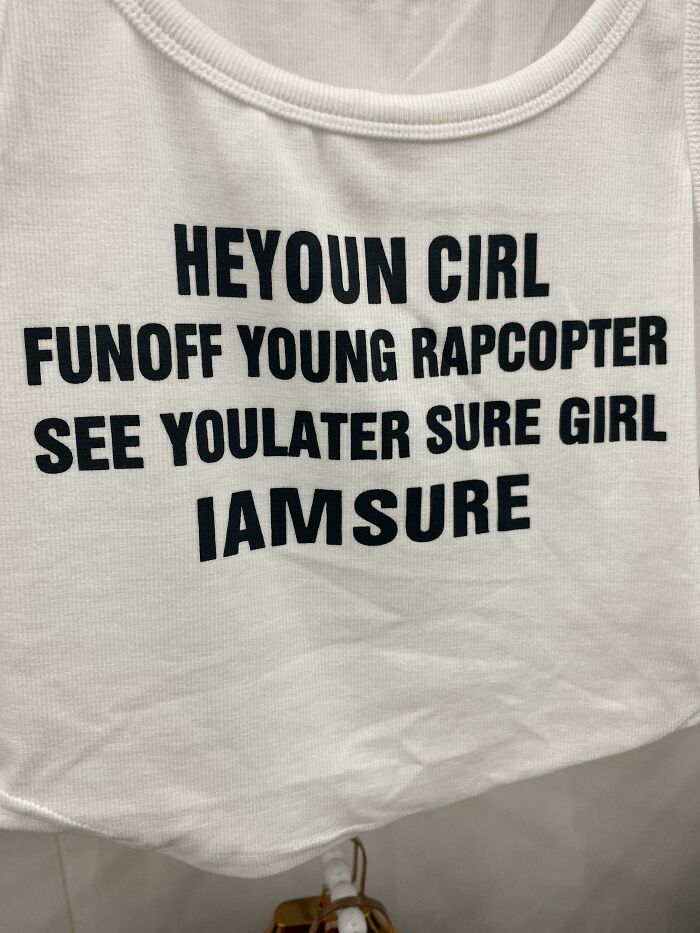 91 People Who Accidentally Created Comedy Gold With Their Broken English (New Pics)