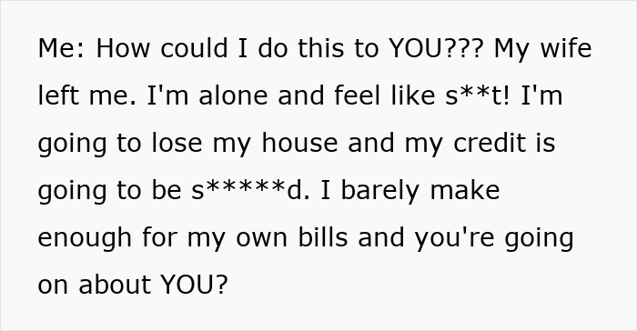 Guy In Debt After Cheater Wife Ditches Him, Selfish Mom Only Cares That He Won’t Pay Her Bills Now