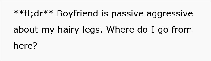 Woman Loses Rose-Tinted Glasses For BF After He Mocks Her Leg Hair Due To His Friends’ Comments Woman Loses Rose-Tinted Glasses For BF After He Mocks Her Leg Hair Due To His Friends’ Comments