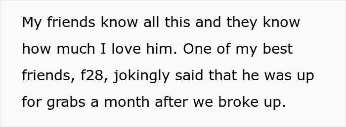 Woman Calls Dibs On Heartbroken Bestie’s Ex, Decides One Month Is Enough And Asks Him Out Woman Calls Dibs On Heartbroken Bestie’s Ex, Decides One Month Is Enough And Asks Him Out