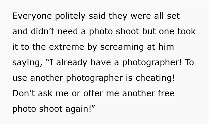 Photographer Has The Perfect Response After An Entitled Woman Demands He Honor A “Promise” He Never Made Photographer Has The Perfect Response After An Entitled Woman Demands He Honor A “Promise” He Never Made
