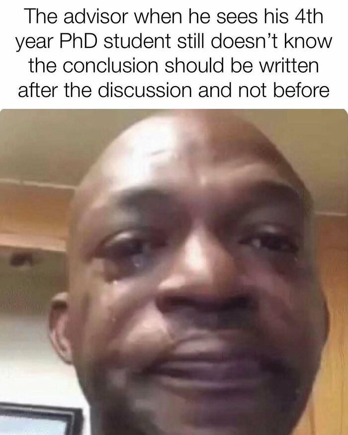 “I’m Running Out Of Energy”: 82 PhD Memes To Scroll Through When You Should Be Writing Your Thesis “I’m Running Out Of Energy”: 82 PhD Memes To Scroll Through When You Should Be Writing Your Thesis