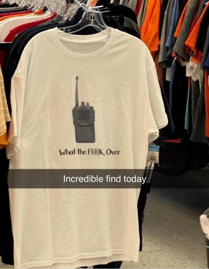This Page Found And Shared 24 T-Shirts That Are Equal Parts Brilliant, Bizarre, And Unhinged This Page Found And Shared 24 T-Shirts That Are Equal Parts Brilliant, Bizarre, And Unhinged