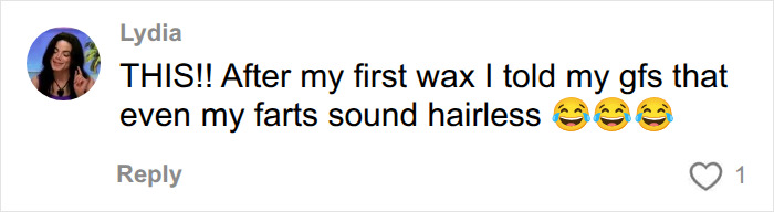 Brazilian Wax Client Goes Viral After Revealing The Embarrassing Side Effect Salons Fail To Mention And The Chilling Name For It Brazilian Wax Client Goes Viral After Revealing The Embarrassing Side Effect Salons Fail To Mention And The Chilling Name For It