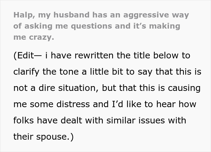 Wife Says Her Hubby’s Questions Put Her On Edge, He Tells Her She’s Making A Big Deal Out Of Nothing