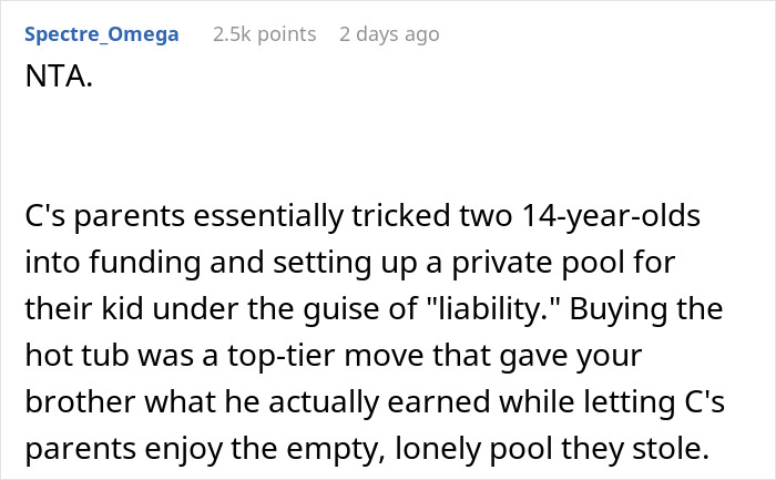 Parents Deny Guy’s Brother Access To Pool He Paid For, So He Buys A Hot Tub For The Boys Instead Parents Deny Guy’s Brother Access To Pool He Paid For, So He Buys A Hot Tub For The Boys Instead