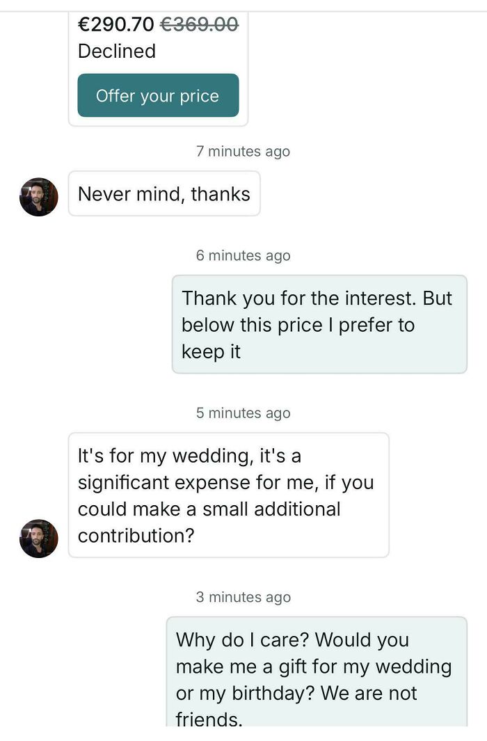 85 Outrageous Requests From People Who Apparently Don’t Understand How Money Works 85 Outrageous Requests From People Who Apparently Don’t Understand How Money Works