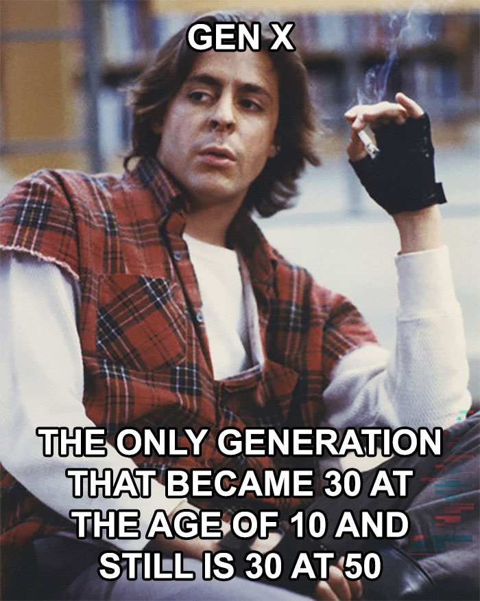 80 Posts And Memes That Sum Up The Gen X Experience Better Than Any History Book Could