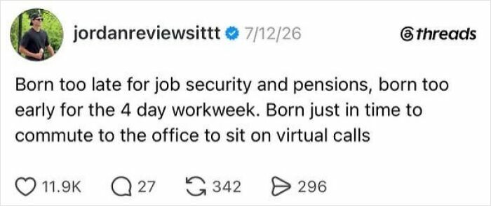 90 Posts That Perfectly Capture The Beautiful Absurdity Of Having A Job