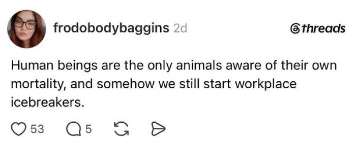 90 Posts That Perfectly Capture The Beautiful Absurdity Of Having A Job