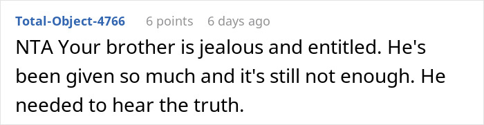 Woman Gives Brother A Harsh Reality Check After His Insane Take On Her Life Woman Gives Brother A Harsh Reality Check After His Insane Take On Her Life