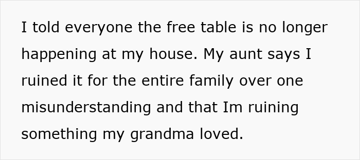 Aunt Treats Family Free Table Tradition Like A Free-For-All, So Homeowner Shuts It Down Aunt Treats Family Free Table Tradition Like A Free-For-All, So Homeowner Shuts It Down