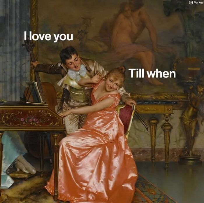 Classical Art Captioned As Modern-Day Memes: 37 New Funny Edits By Varkey Classical Art Captioned As Modern-Day Memes: 37 New Funny Edits By Varkey
