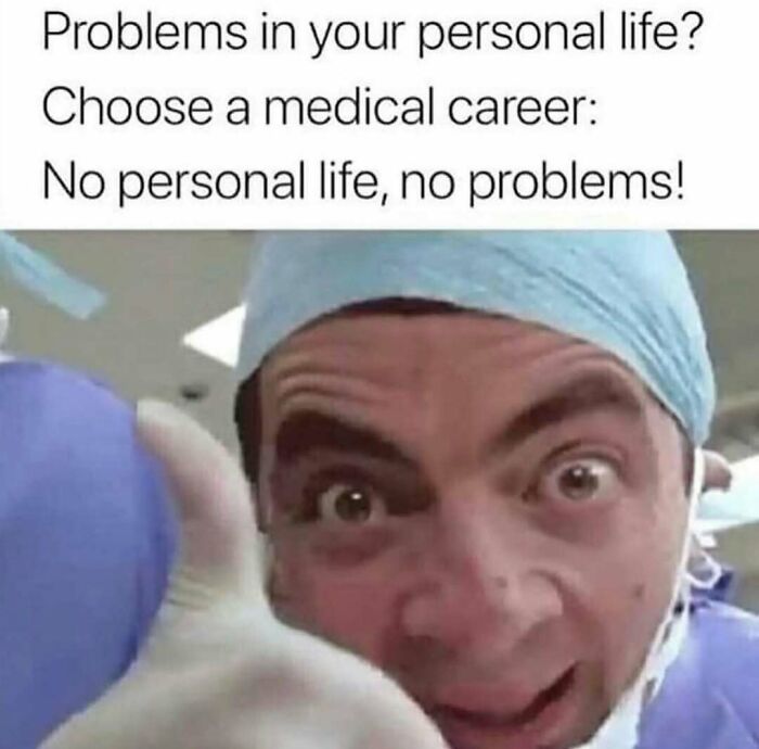 85 Funny Medical Memes That Might Be Just What The Doctor Ordered 85 Funny Medical Memes That Might Be Just What The Doctor Ordered