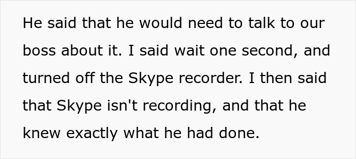 Workplace Bully Steals Credit For His Colleague’s Work And Gets Caught Out By A Secret Recording Workplace Bully Steals Credit For His Colleague’s Work And Gets Caught Out By A Secret Recording