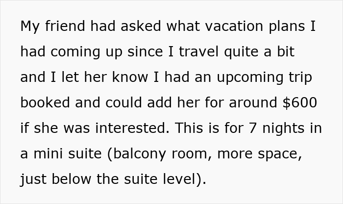 Friend Offers Woman A Cheap Trip, Decides To Cancel After She Immediately Starts Planning To Break Rules Friend Offers Woman A Cheap Trip, Decides To Cancel After She Immediately Starts Planning To Break Rules