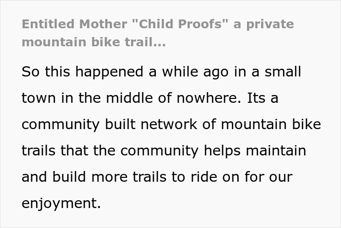 Entitled Mom “Childproofs” Private Mountain Bike Trail For Her Kid, Vanishes When Owner Mentions Cops Entitled Mom “Childproofs” Private Mountain Bike Trail For Her Kid, Vanishes When Owner Mentions Cops