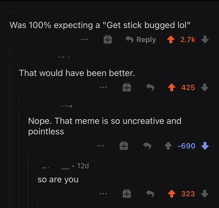 84 Comments That Were Downvoted To Oblivion For Good Or Completely Random Reasons 84 Comments That Were Downvoted To Oblivion For Good Or Completely Random Reasons