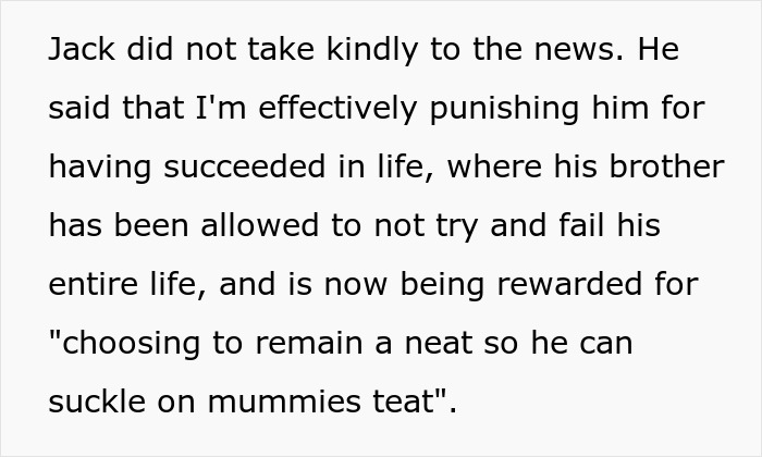 Son Builds A Successful Life, Mom Decides That’s Exactly Why His Brother Deserves Almost All Of The Inheritance Son Builds A Successful Life, Mom Decides That’s Exactly Why His Brother Deserves Almost All Of The Inheritance