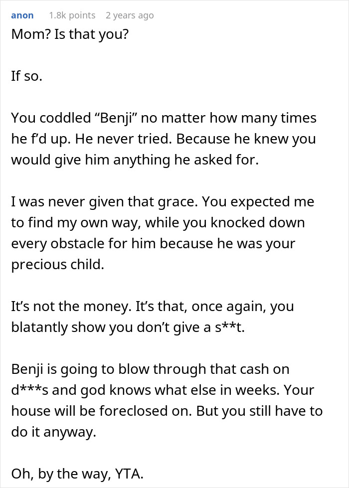 Son Builds A Successful Life, Mom Decides That’s Exactly Why His Brother Deserves Almost All Of The Inheritance Son Builds A Successful Life, Mom Decides That’s Exactly Why His Brother Deserves Almost All Of The Inheritance