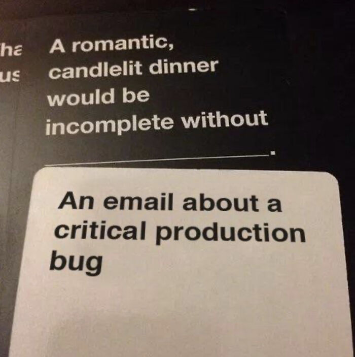 99 Funny Programmer Memes For Tired Devs And Computer Nerds (New Pics) 99 Funny Programmer Memes For Tired Devs And Computer Nerds (New Pics)