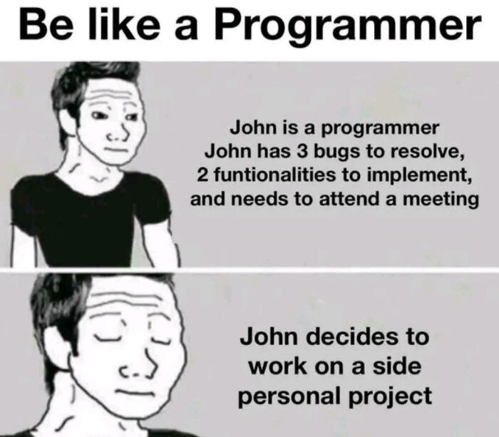 99 Funny Programmer Memes For Tired Devs And Computer Nerds (New Pics) 99 Funny Programmer Memes For Tired Devs And Computer Nerds (New Pics)