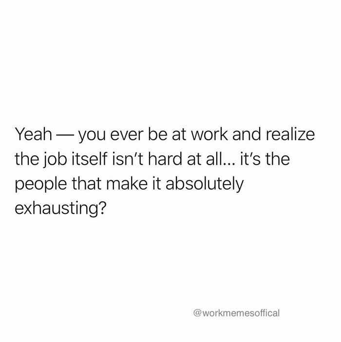 48 Relatable Work Memes For All Of Us Who Are Trapped In This Hamster Wheel (New Pics)