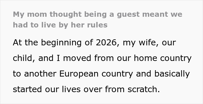 Mom Thinks Her Son And His Wife Should Live By Her Rules While She’s Visiting