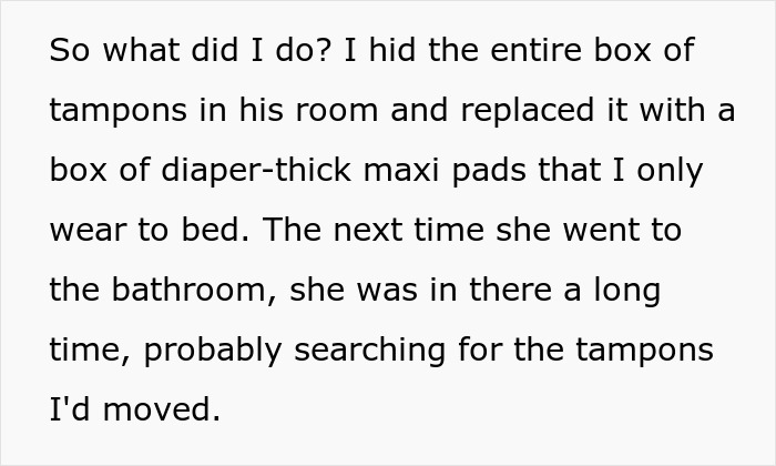 Teen Can’t Stand Her Boyfriend’s Flirty Friend Taking Her Tampons, Plots A Very Petty Revenge Teen Can’t Stand Her Boyfriend’s Flirty Friend Taking Her Tampons, Plots A Very Petty Revenge