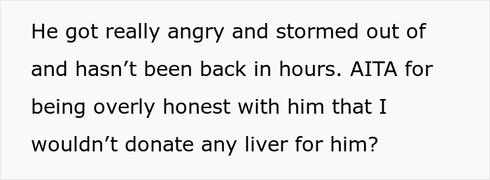 Guy Expects GF Of 8 Months To Donate Part Of Her Liver, Jokes He’ll Marry Her Just To Get The Organ Guy Expects GF Of 8 Months To Donate Part Of Her Liver, Jokes He’ll Marry Her Just To Get The Organ