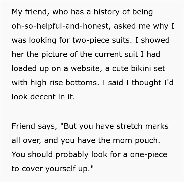 Woman’s Friend Gives Her Unsolicited Bikini Advice, Then Doubles Down On The Body-Shaming Woman’s Friend Gives Her Unsolicited Bikini Advice, Then Doubles Down On The Body-Shaming