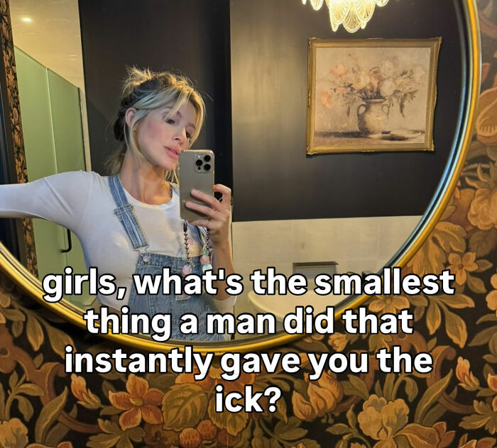 Life Coach Asked Followers For “The Smallest Thing A Man Did” That Gave Them “The Ick,” The Responses Were Brutal